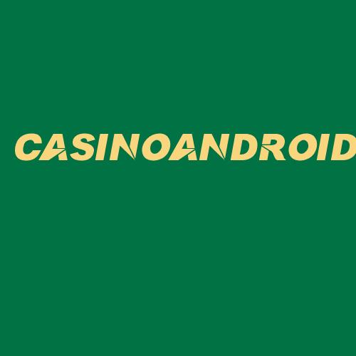 Logo da CASINOANDROID